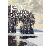L'Art des pays baltes: XIXᵉ-XXᵉ siècles