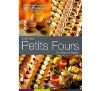 L'art des Petits Fours Sucrés et Salés