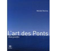 L'Art des ponts: Homo Pontifex