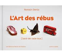 L'Art des rébus - Romain Denis - Martin De Halleux - relié - Livre-jeu