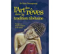L'art des rêves: dans la tradition tibétaine