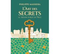 L'art des secrets: Le trésor oublié de Nice