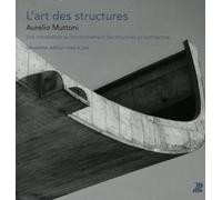L'art des structures: Une introduction au fonctionnement des structures en architecture.