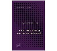 L'art Des Vivres - Une Philosophie Du Goût