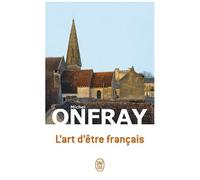 L'art D'être Français - Lettres À De Jeunes Philosophes