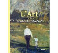 L'art d'être grand-parent