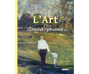 L'art d'être grand-parent