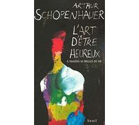 L'Art d'être heureux : A travers cinquante règles de vie