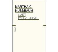L'Art d'être juste Martha Craven Nussbaum (Auteur)