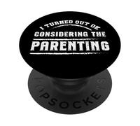 L'art d'être parent, je m'en suis bien sorti Humour familial PopSockets PopGrip Adhésif