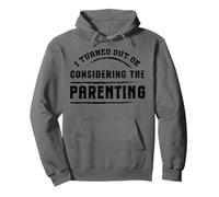L'art d'être parent, je m'en suis bien sorti Humour familial Sweat à Capuche