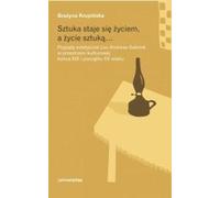 L'art devient la vie et la vie devient l'art