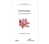 L'Art d'exister Le bonheur est possible - Serge Dalla Piazza - L'harmattan - broché - Essai