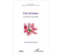 Serge Dalla Piazza et Marc Garcet – L'Art d'exister: Le bonheur est possible – Broché – Occasion