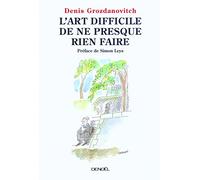 L'art difficile de ne presque rien faire