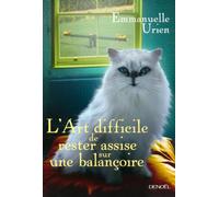 L'Art difficile de rester assise sur une balançoire – Éditions Denoël