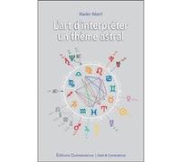 Xavier Abert – L'art d'interpréter un thème astral – broché