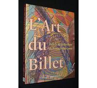 L'Art Du Billet. Billets De La Banque De France 1800-2000