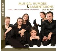 Musical Humors & Lamentation