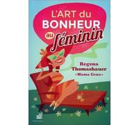L'Art du bonheur au féminin