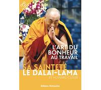 L'art du bonheur au travail