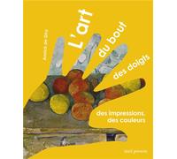 L'art du bout des doigts - des impressions, des couleurs