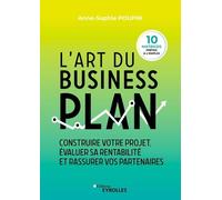 L'art du business plan Anne-Sophie Poupin (Auteur)