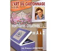 l'art du cartonnage n°2-Pratiques créatives de A à Z avec Dominique Augagneur