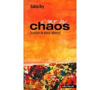 L'art du chaos : antidote au délire numérique généralisé