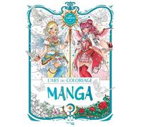 L'art du coloriage manga - Jolene Yeo - Hachette Heroes - broché - Livre-jeu