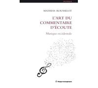 L'art du commentaire d'écoute Musique occidentale - Mathias Rousselot - Hermann - broché - Essai