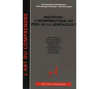 L'art Du Comprendre N° 24/2015 - Nietzsche : L'herméneutique Au Péril De La Généalogie ?