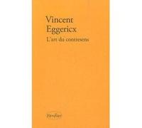 L'art du contresens Vincent Eggericx (Auteur)