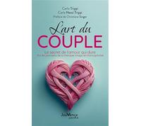 L'Art du couple: Le secret de l'amour qui dure par les pionniers de la thérapie Imago en francophonie