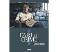 L'Art du Crime - Tome 01 Marc Omeyer (Auteur), Olivier Berlion (Dessinateur), Olivier Berlion (Auteur)
