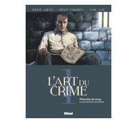 Marc Omeyer – L'Art du Crime, Tome 01 : Planches de sang – Cartonné – Glénat