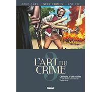 L'Art du Crime - Tome 03: Libertalia, la Cité Oubliée