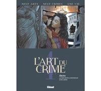 L'Art du Crime - Tome 04 Olivier Berlion (Auteur), Marc Omeyer (Auteur), Eric Liberge (Dessinateur)