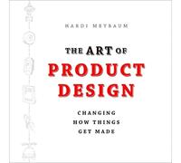 L'art du design du produit : changer la façon dont les choses se font