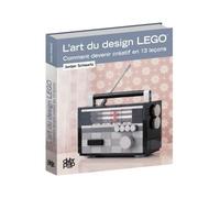 Jordan Schwartz – L'Art du design LEGO – Comment devenir créatif en 13 leçons – Broché (Glénat)