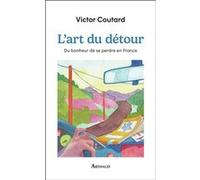 L'art du détour Victor Coutard (Auteur)