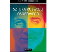 L'art du développement personnel - Piotr Wieczorek (Literatur, Psychologie auf Polnisch)