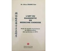 L'art du diagnostic en medecine chinoise