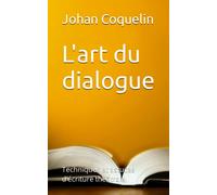 L'art du dialogue: Techniques et astuces d’écriture théâtrale
