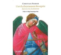 L'art du discernement des esprits dans la vie chrétienne - Christian Poirier - Salvator - broché - Essai