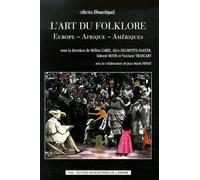 L'art Du Folklore - Europe, Afrique, Amériques