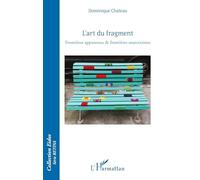 L'art du fragment: Frontières apparentes & frontières souterraines
