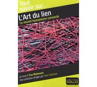 L'art Du Lien - Le Nouvel Humanisme Connecté