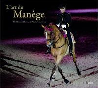 L'art du Manège - Guillaume Henry - Belin - cartonné - Manuel