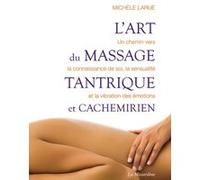 L'art du massage tantrique et cachemirien Michèle Larue (Auteur)
